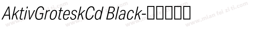 AktivGroteskCd Black字体转换